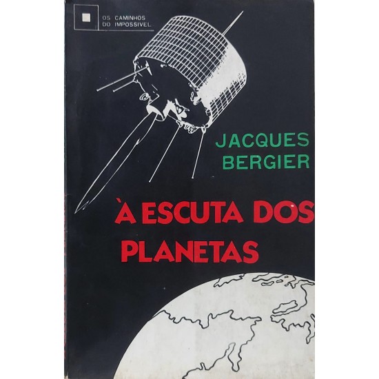 À Escuta dos Planetas, Jacques Bergier