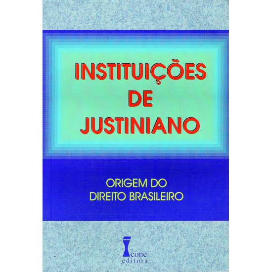Instituições de Justiniano, Origem do Direito Brasileiro, Marly de Bari Matos