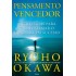Pensamento Vencedor, Estratégias para Transformar o Fracasso em Sucesso, Ryuho Okawa