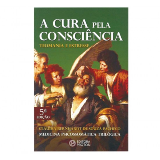 A Cura Pela Consciência, Teomania e Estresse, Cláudia Bernhardt de Souza Pacheco