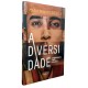 A Diversidade. Aprendendo a Ser Humano, Mario Sergio Cortella