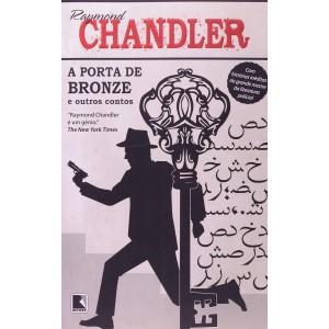 A Porta de Bronze e Outros Contos, Raymond Chandler