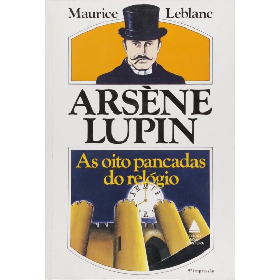Arséne Lupin, As Oito Pancadas do Relógio, Maurice Leblanc