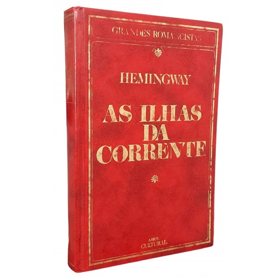 As Ilhas da Corrente, Ernest Hemingway, Grandes Romancistas, 1984