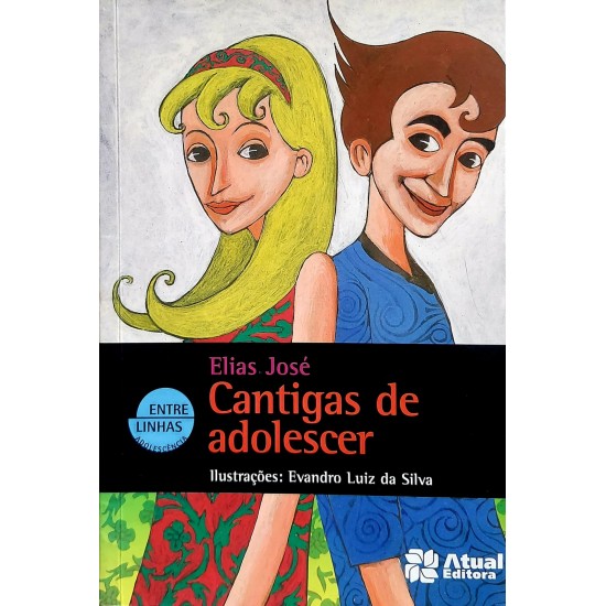 Cantigas de Adolescer, Elias José, Ilustrações Evandro Luiz da Silva