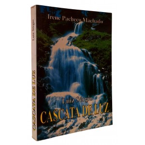 Cascata de Luz, Irene Pacheco Machado, Luiz Sérgio