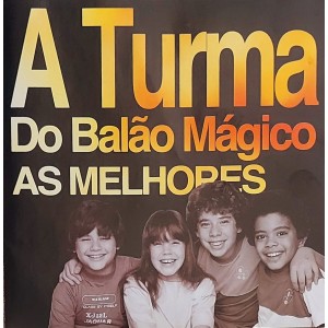 Cd A Turma do Balão Mágico, As Melhores