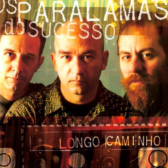 Cd Os Paralamas do Sucesso, Longo Caminho, 2002