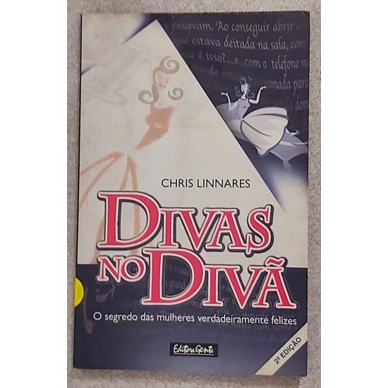 Divas no Divã, O Segredo das Mulheres Verdadeiramente Felizes, Chris Linnares