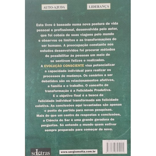 Evolução Consciente. 12 Processos de Crescimento para Fortalecer o Seu Diferencial Competitivo, Sergio Motta