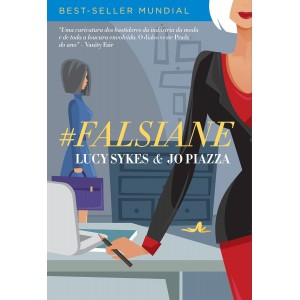 Falsiane, Lucy Sykes, Jo Piazza