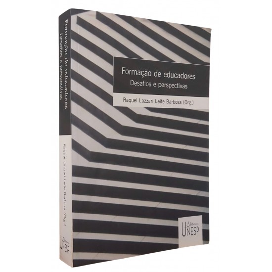 Formação de Educadores. Desafios e Perspectivas, Raquel Lazzari Leite Barbosa (org)