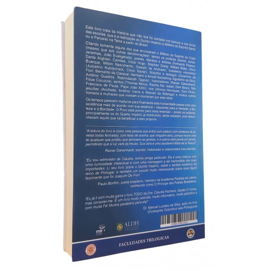 História Secreta do Brasil, A Era do Espírito Santo, O Milênio Universal, Cláudia Bernhardt de Souza Pacheco
