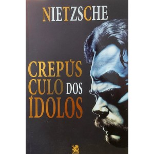 Kit 2 Livros de Nietzsche, Crepúsculo dos Ídolos, O Anticristo