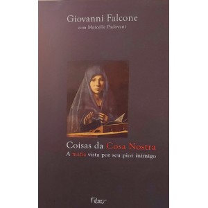 Coisas da Cosa Nostra, A Máfia Vista por Seu Pior Inimigo, Giovanni Falcone, Marcelle Padovani