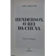 Henderson, O Rei da Chuva, Saul Bellow, Capa dura de Luxo em vermelho, com Letras Douradas, Editora Abril