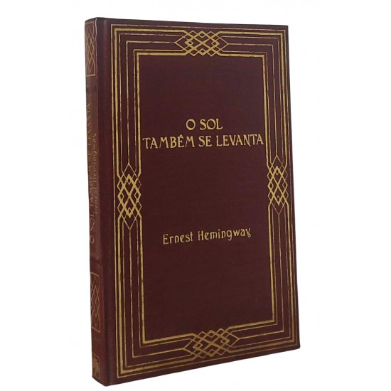 O Sol Também se Levanta, Ernest Hemingway, Capa dura de Luxo, Editora Abril - Frete Grátis