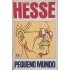 Pequeno Mundo, Hermann Hesse - Frete Grátis