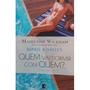 Quem Vai dormir Com Quem?, Madeleine Wickham