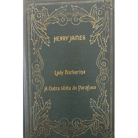 Lady Barberina, A Outra Volta do Parafuso, Henry James, Frete Grátis
