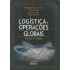 Logística e Operações Globais, Texto e Casos, Philippe-Pierre Dornier