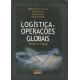 Logística e Operações Globais, Texto e Casos, Philippe-Pierre Dornier