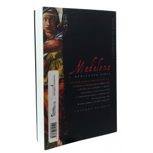 Madalena, Do Amor Sensual para o Espiritual, Trilogia A Conversão do Mundo, J. Herculano Pires