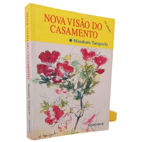 Nova Visão do Casamento, Masaharu Taniguchi, Seicho No Ie