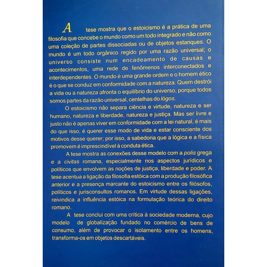O Estoicismo e o Direito, Justiça, Liberdade e Poder, Olney Queiroz Assis