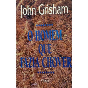 O Homem que Fazia Chover, John Grisham