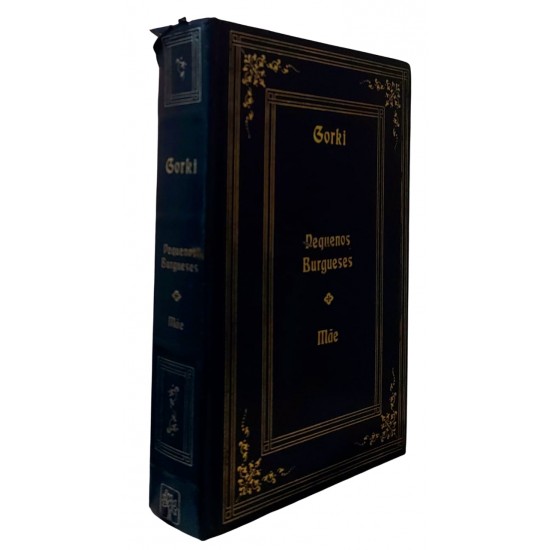 Pequenos Burgueses, Mãe, Maximo Gorki, Editora Abril, Capa Dura de Luxo