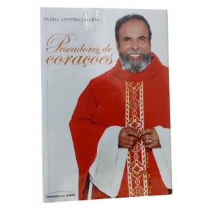 Pescadores de Corações, Padre Antonio Maria