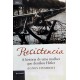 Resistência. A História de Uma Mulher que Desafiou Hitler, Agnes Humbert