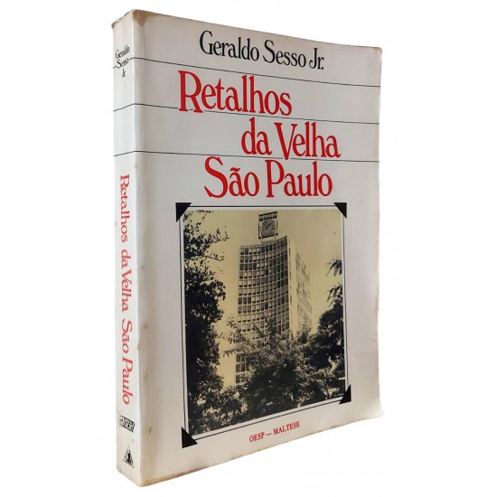 Retalhos da Velha São Paulo, Geraldo Sesso Jr