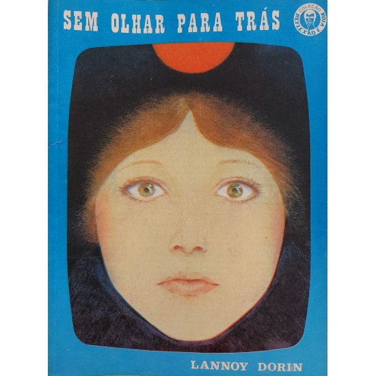 Sem Olhar Para Trás, Lannoy Dorin, 1985