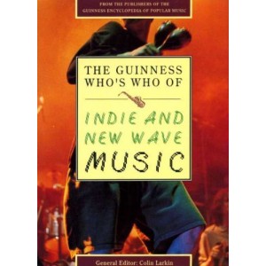 The Guinness Who's Who of Indie and New Wave Music, Colin Larkin