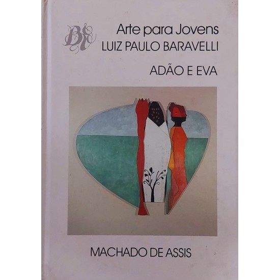 Arte para Jovens, Luiz Paulo Baravelli, Adão e Eva, Machado de Assis