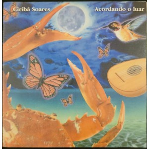Cd Ciribá Soares, Acordando o Luar, 1994
