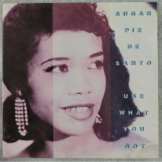 Cd Sugar Pie DeSanto, Use What You Got