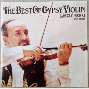 Cd The Best of Gypsy Violin, László Berki